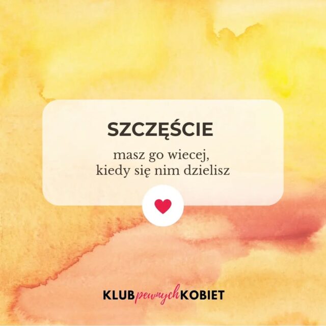 Szczęście ma taką konstrukcję, że się mnoży, kiedy się nim dzielisz. Matematyka pozytywna❤️🍀